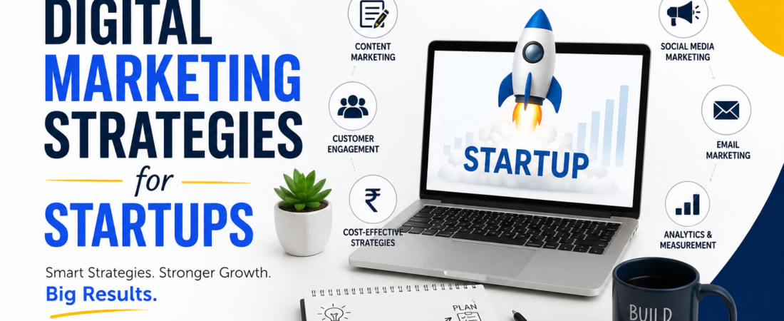 Top 10 Digital Marketing Strategies for Startups